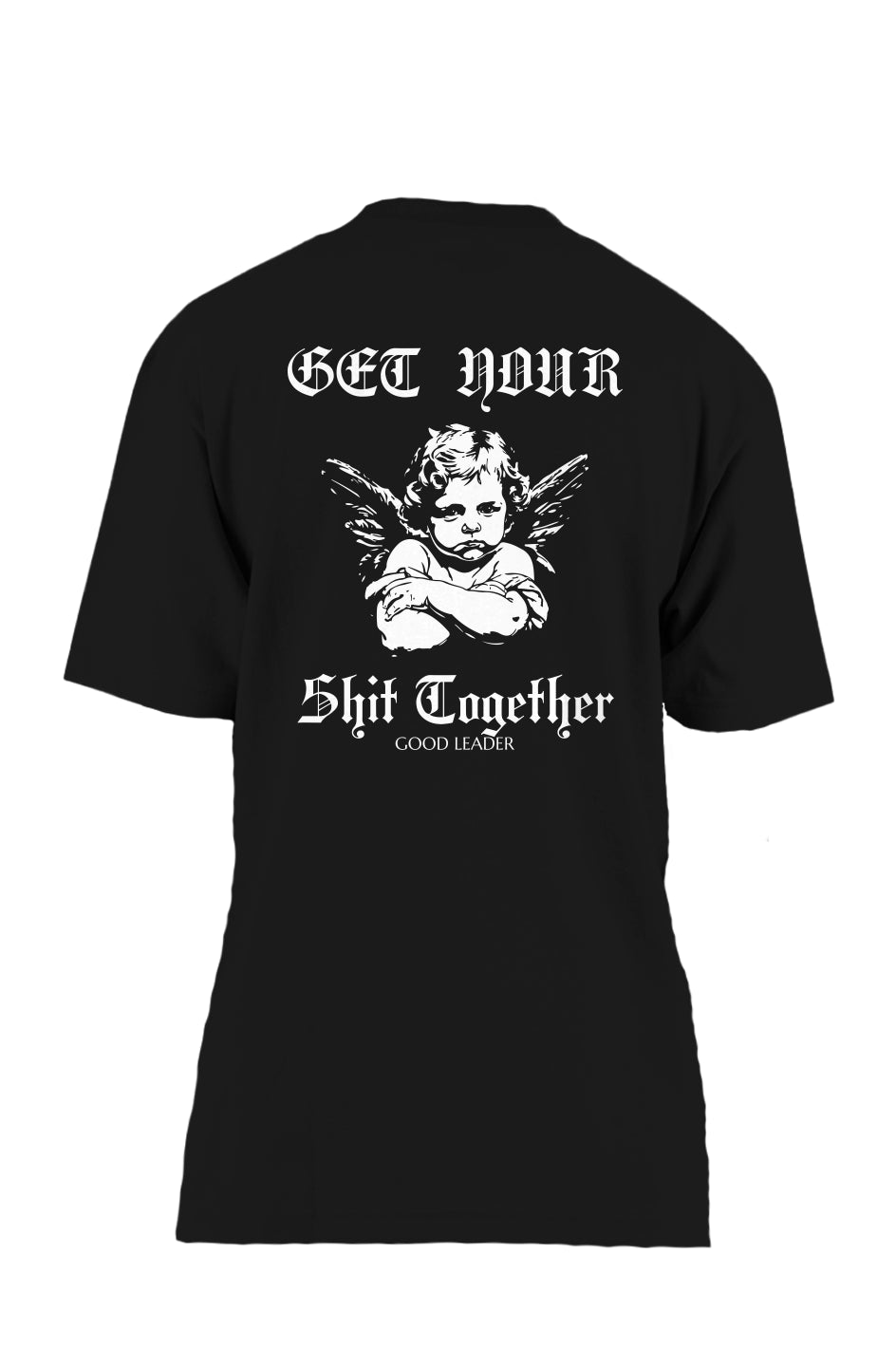 Get Your Shit Together 